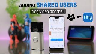 Ring Video Doorbell: How to Add Shared User! [Grant Access Someone]