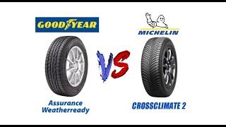 [Tire Comparison] Goodyear Assurance Weatherready vs Michelin's CrossClimate2