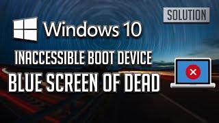 Fix INACCESSIBLE BOOT DEVICE Error in Windows 10/8/7 [2024]