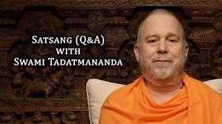 Satsang (Q&A) with Swami Tadatmananda, 28 Jan 2024