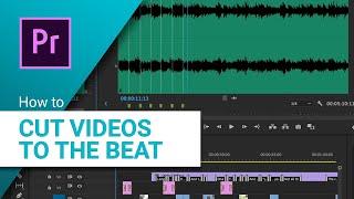 Cutting Video to the Audio Beat in Adobe Premiere Pro