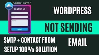 Fix WordPress Not Sending Emails Issue With Contact Form 7 and SMTP Setup | WP Mail SMTP Tutorial