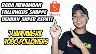 Cara menambah followers shopee dengan cepat dalam 1 jam