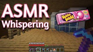 ASMR Gaming | MINECRAFT SURVIVAL WHISPERING (24) | Gum Chewing + Keyboard/Mouse Sounds 