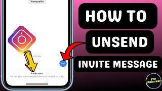 How To Unsend Invite Message On Instagram | Delete / Remove Invite Message On Instagram