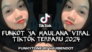 DJ FUNKOT YA MAULANA VIRAL FYP TIKTOK YANG DI CARI CARI!!