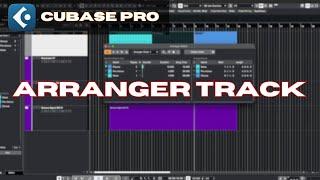 Cubase Pro Using The Arranger Track Like a Pro!