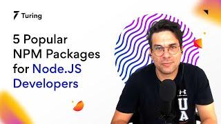 5 Popular NPM Packages for Node JS Developers | Learn with Turing #8