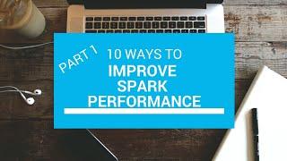 10 Ways |Spark Performance Tuning | Apache Spark Tutorial