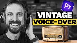 Make Your Voice Sound Vintage in Premiere Pro | 1930's Radio Voice Masterpiece