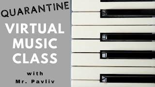 Virtual Music Class with Mr. Pavliv during Quarantine: An Introduction