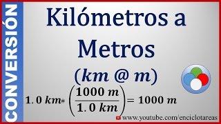 Convertir de Kilómetros a Metros (Km a Metros)