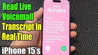 iPhone 15/15 Pro Max: How to Read Live Voicemail Transcript In Real Time