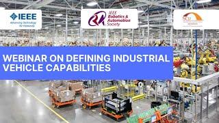 Webinar on "From Automatic to Autonomous:  Defining Industrial Vehicle Capabilities"