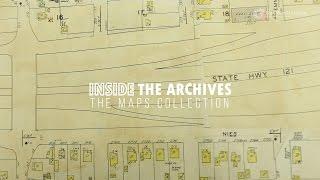 Inside the Archives: The Maps Collection