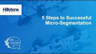 Hillstone Networks - 5 steps to successful Micro segmentation