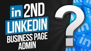 How To Add 2nd Admin Person To Your LinkedIn Business Page