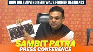 Live:BJP’s Sambit Patra hits out at Arvind Kejriwal over Row over Arvind Kejriwal’s former residence