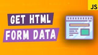 How To Get Form Data With JavaScript