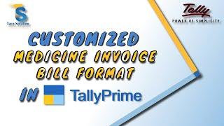 Tally Prime: Medicine Invoice Add-ons for Medicine Retailers & Wholesalers 