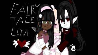 Fairytale love  ||Poly Lesbian GCMM||