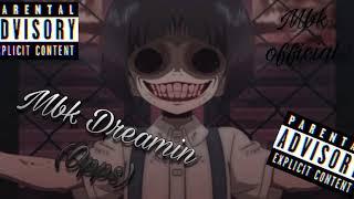 Mbk Dreamin - Opps (prod. Dee phenomenal)