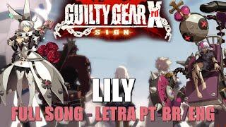 LILY [Com legenda PT-BR/ENG] (Full Song) Guilty Gear Xrd Sign OST