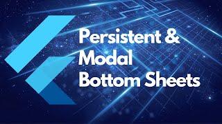 #5 Persistent & Modal Bottom Sheets | Flutter Tutorials