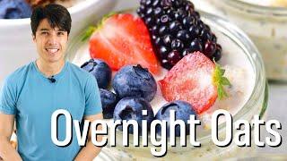 Easiest Overnight Oats Recipe | Protein packed and easy to customize!