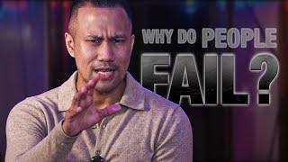 Why Do People Fail?