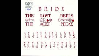 Bride - The Lost Reels I