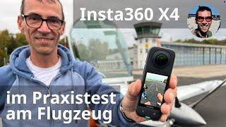 Die Insta360 X4 Air-to-Air am Flugzeug - Test am Boden und in der Luft mit VL3 und WT9