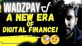 ️ WADPZAY WTK  A NEW ERA OF DIGITAL FINANCE!!!!!