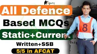 All Defence Based Static + Current MCQs for AFCAT | CDS | SSB | NDA 2 2024 || AFCAT 2 2024 Current