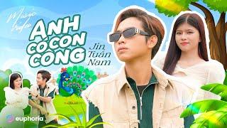 ANH CÓ CON CÔNG | JIN TUẤN NAM | OFFICIAL VIDEO