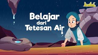 Tetesan Air dan Kerasnya Batu | Kisah Teladan Nabi | Cerita Islami | Cerita Anak Muslim