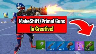 How to get Makeshift Weapons and Primal Weapons In Fortnite Creative **NEW METHOD**