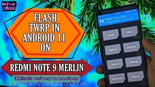 Flash TWRP on ANDROID 11 Redmi Note 9 /Redmi 10X 4G  || Permanent TWRP on MIUI Without any problem