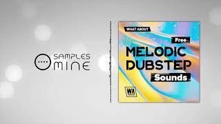 W. A. Production - Melodic Dubstep Sounds [FREE SAMPLE PACK]