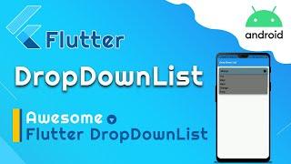 Flutter DropDown List - Awesome DropDown List Package