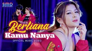 Berliana - Kamu Nanya (Official Music Video)