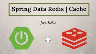 Spring Boot | Spring Data Redis as Cache | @Cacheable | @CacheEvict | @CachePut | JavaTechie