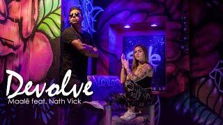 Devolve - Maalê feat. Nath Vick