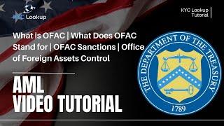 What is OFAC | What Does OFAC Stand for | OFAC Sanctions | Office of Foreign Assets Control