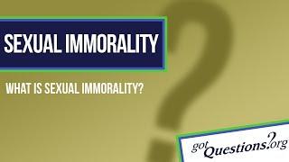 What is sexual immorality?