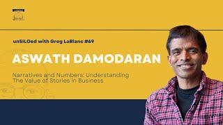 #69 Narratives and Numbers: Understanding The Value of Stories in Business feat. Aswath Damodaran