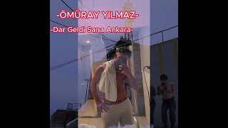 -ÖMÜRAY YILMAZ - Dar Geldi Sana Ankara-(Official Music Video)