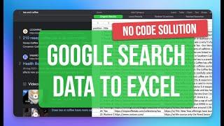 Google Search Results Scraper - scrape SERP data to Excel (No Code Solution 2024)