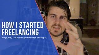 How I Started Freelancing (my journey)