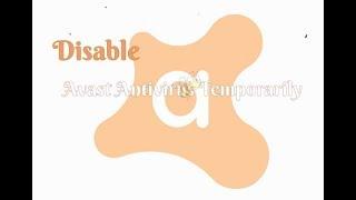 Disable Avast Antivirus Temporarily – Tutorial